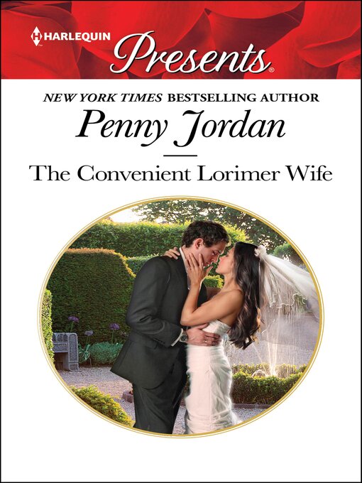 Title details for The Convenient Lorimer Wife by Penny Jordan - Available